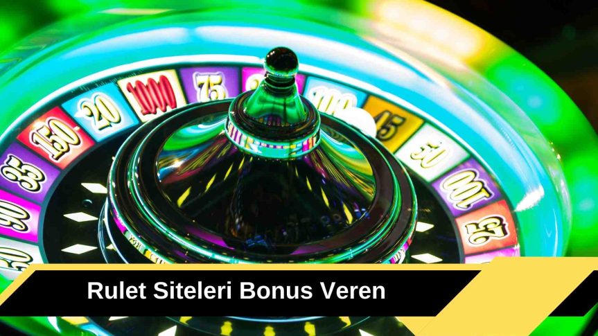 Rulet Siteleri Bonus Veren Güncel Adreslerinde Ödeme Yapıyor